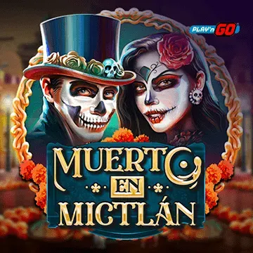 PlaynGo : Muerto en Mictlán - ATHENA777