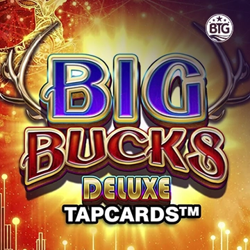 Bigtime : Big Bucks Deluxe Tapcards - ATHENA777