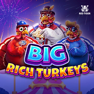 Redtiger : Big Rich Turkeys - ATHENA777