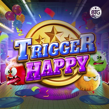 Bigtime : Trigger Happy - ATHENA777